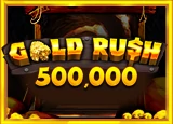 เกมสล็อต Gold Rush 500,000